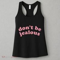 DonT Be Jealous Women's Tank Top thumb 3
