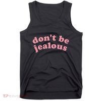 DonT Be Jealous Tank Top thumb 0
