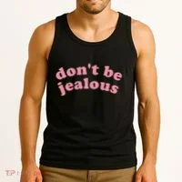 DonT Be Jealous Tank Top thumb 3