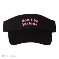 DonT Be Jealous Visor thumb 0