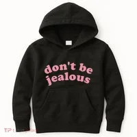DonT Be Jealous Kids Hoodie thumb 0