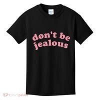 DonT Be Jealous Kids T-Shirt thumb 0