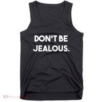 DonT Be Jealous Tank Top thumb 0