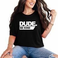 Dude Be Kind Anti Bullying Comfort Colors T-Shirt thumb 0