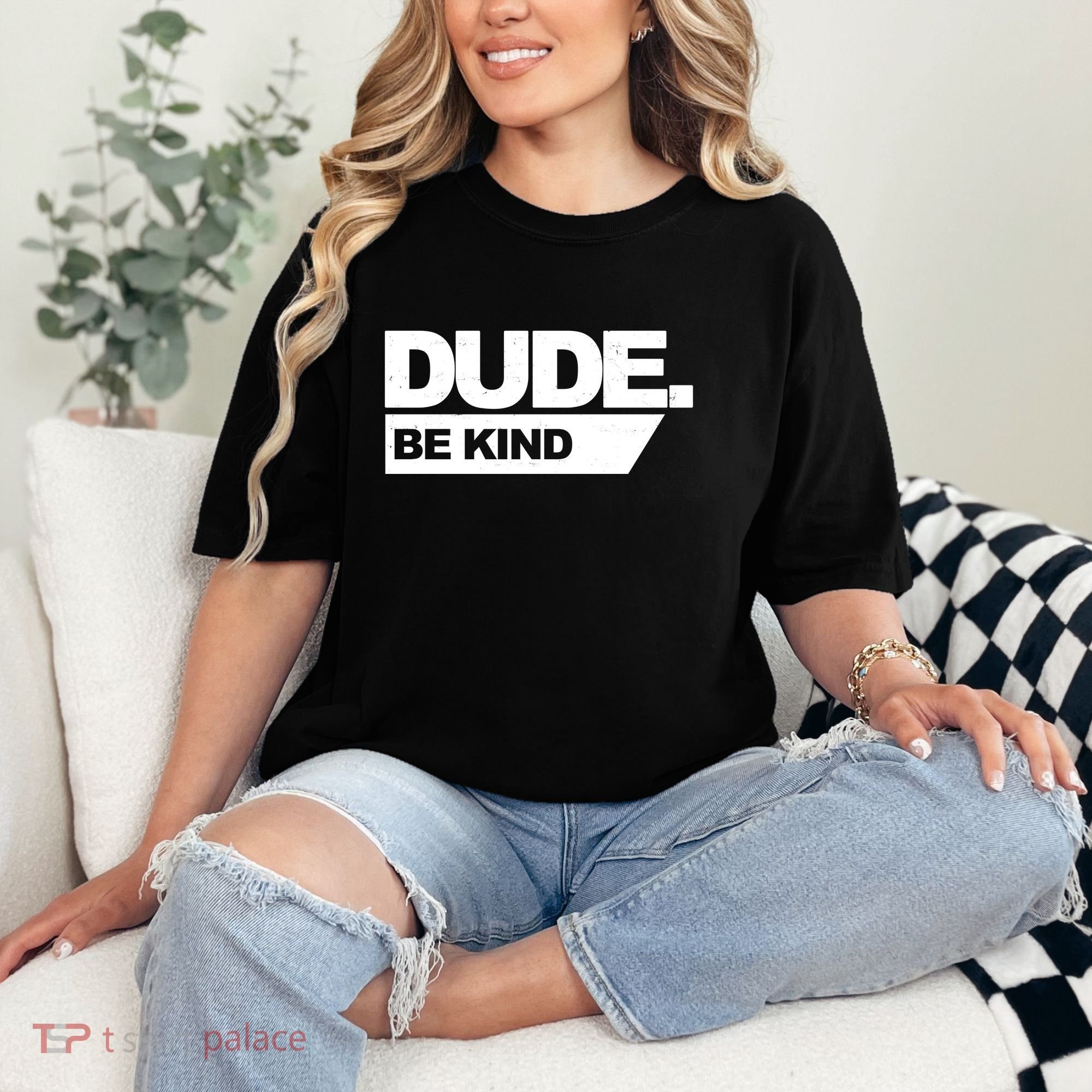 Dude Be Kind Anti Bullying Comfort Colors T-Shirt
