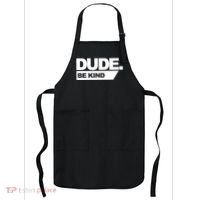 Dude Be Kind Anti Bullying Apron thumb 0