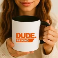 Dude Be Kind Anti Bullying Coffee Mug thumb 3