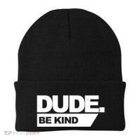 Dude Be Kind Anti Bullying Beanie thumb 0