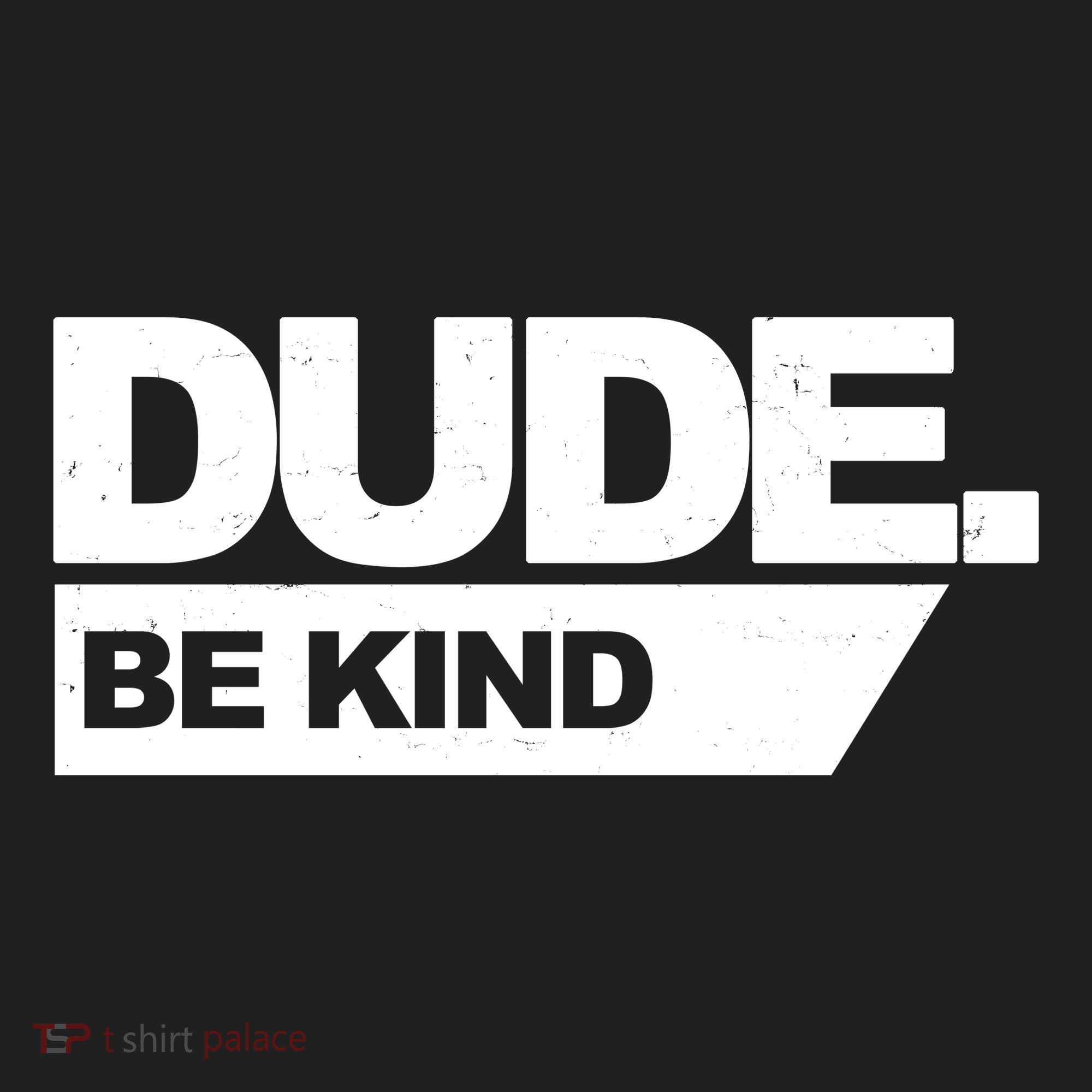 Dude Be Kind Anti Bullying Tumbler