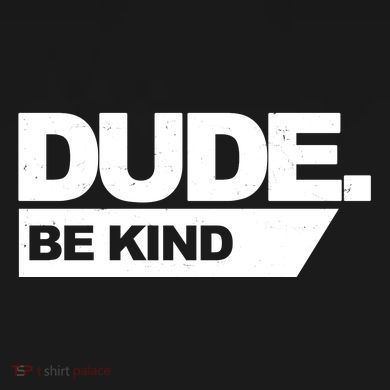 Dude Be Kind Anti Bullying Tall Hoodie
