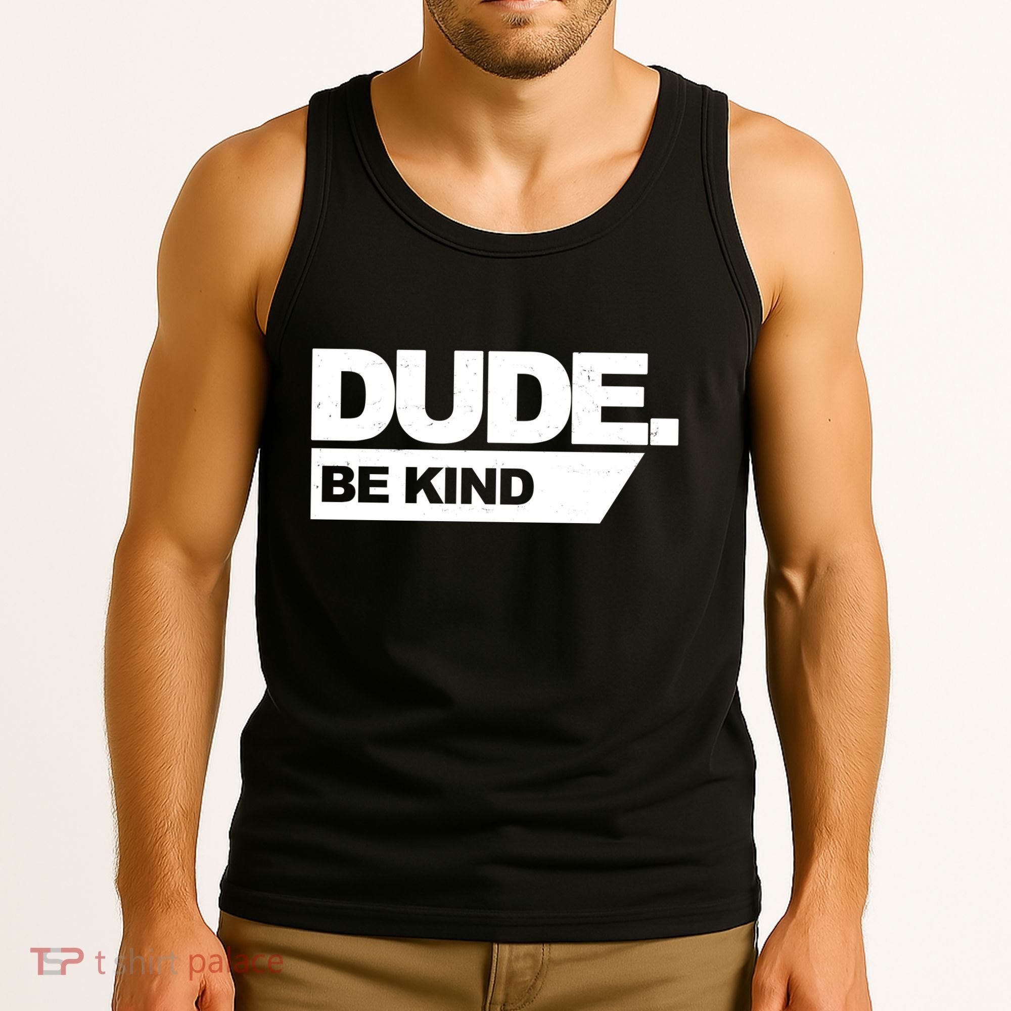 Dude Be Kind Anti Bullying Tank Top