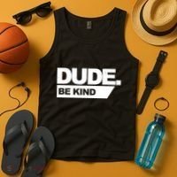Dude Be Kind Anti Bullying Tank Top thumb 4