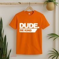 Dude Be Kind Anti Bullying T-Shirt thumb 2