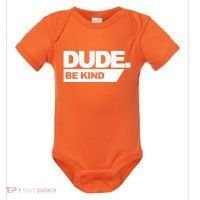 Dude Be Kind Anti Bullying Baby Bodysuit thumb 0