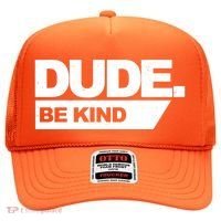 Dude Be Kind Anti Bullying Hat thumb 0
