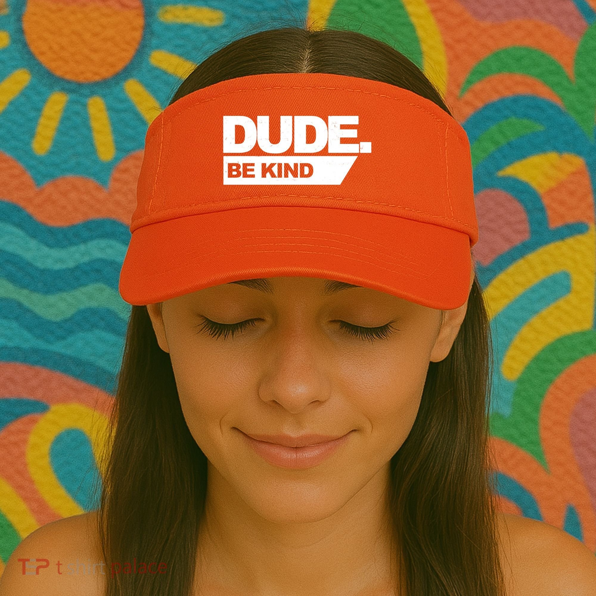 Dude Be Kind Anti Bullying Visor