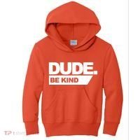 Dude Be Kind Anti Bullying Kids Hoodie thumb 0