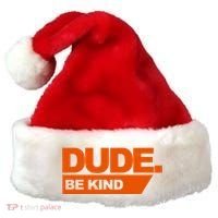 Dude Be Kind Anti Bullying Santa Hat thumb 0