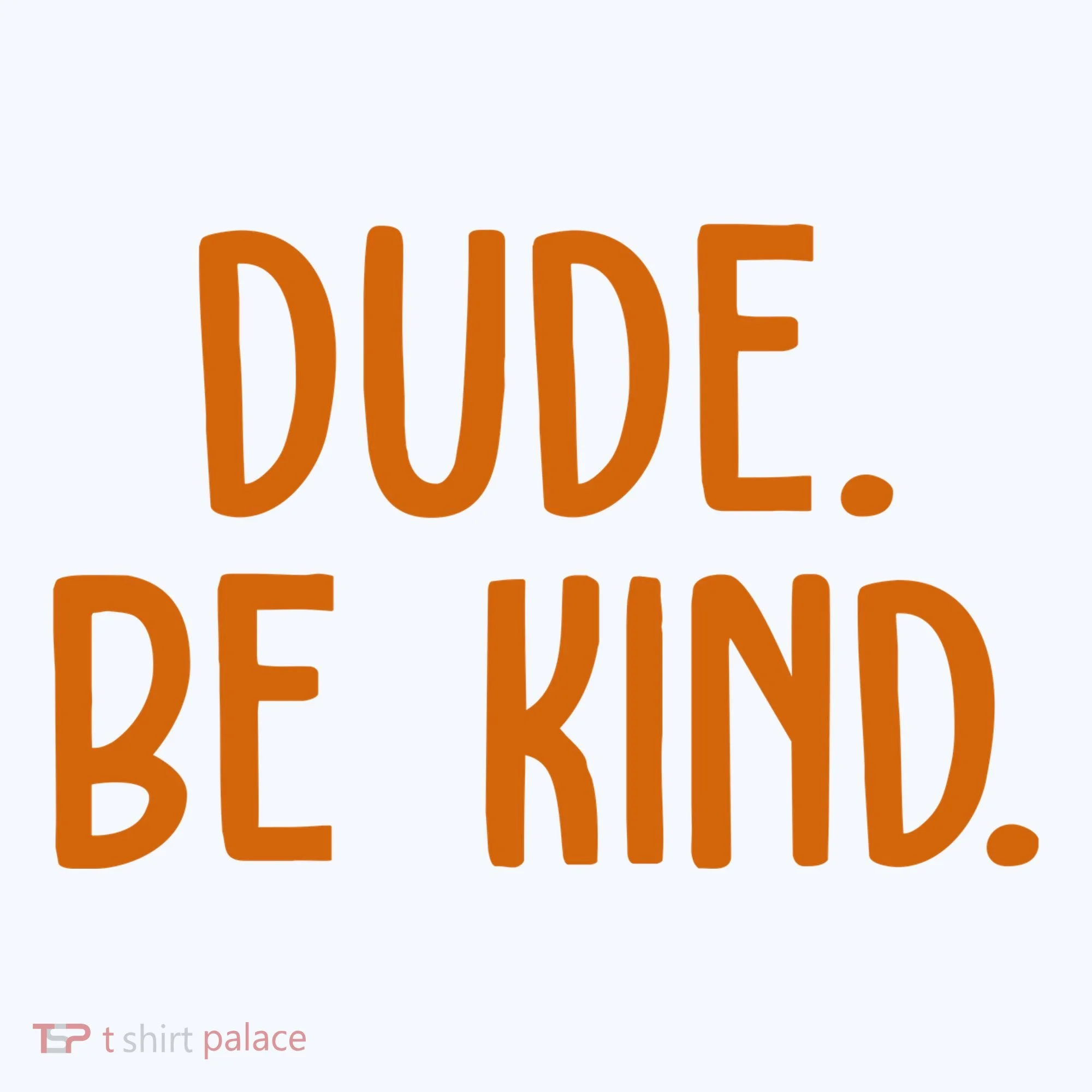 Dude Be Kind Anti Bully Doggie Tank