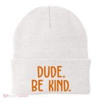 Dude Be Kind Anti Bully Beanie thumb 0