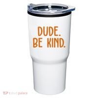 Dude Be Kind Anti Bully Tumbler thumb 0