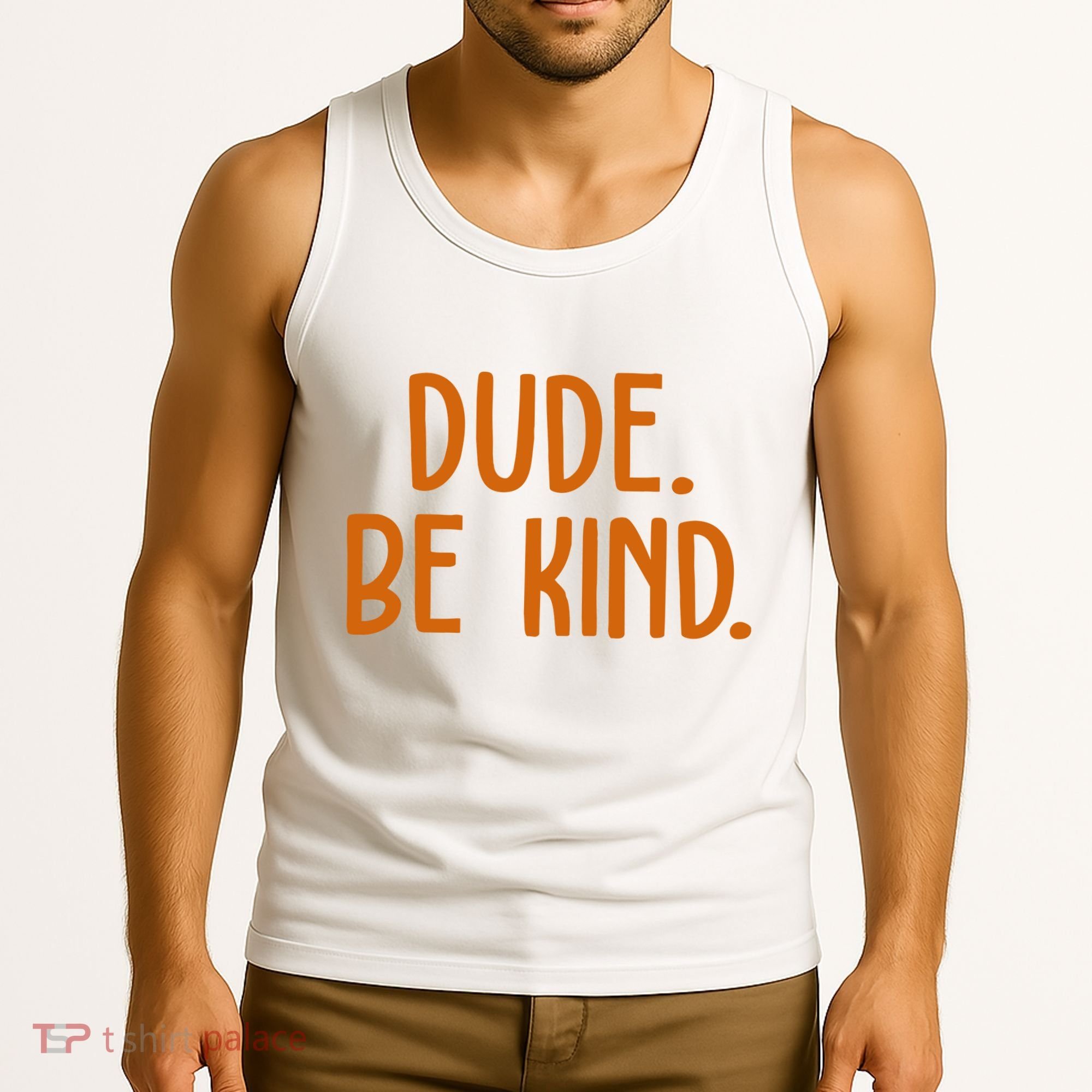 Dude Be Kind Anti Bully Tank Top