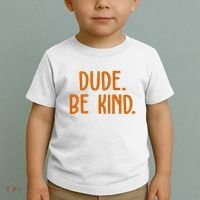 Dude Be Kind Anti Bully Toddler T-Shirt thumb 2
