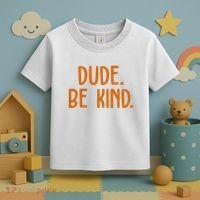 Dude Be Kind Anti Bully Toddler T-Shirt thumb 3