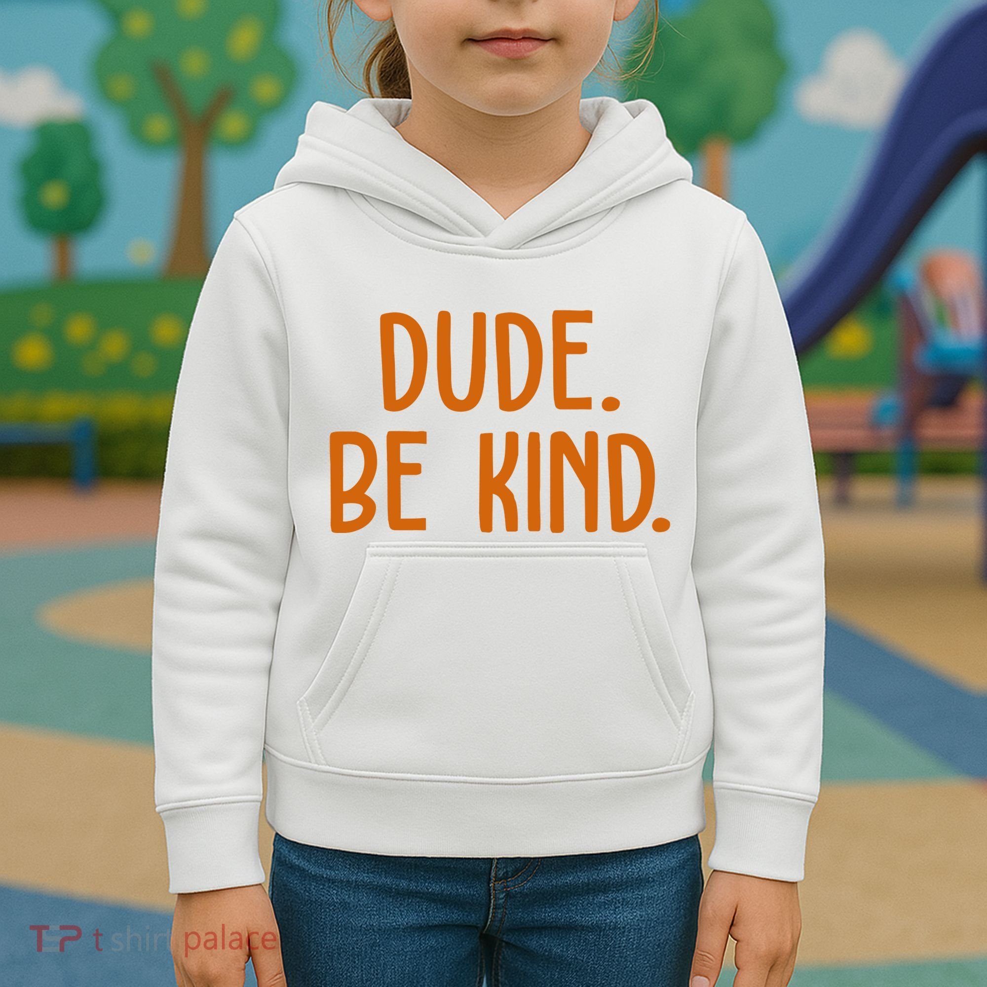 Dude Be Kind Anti Bully Kids Hoodie