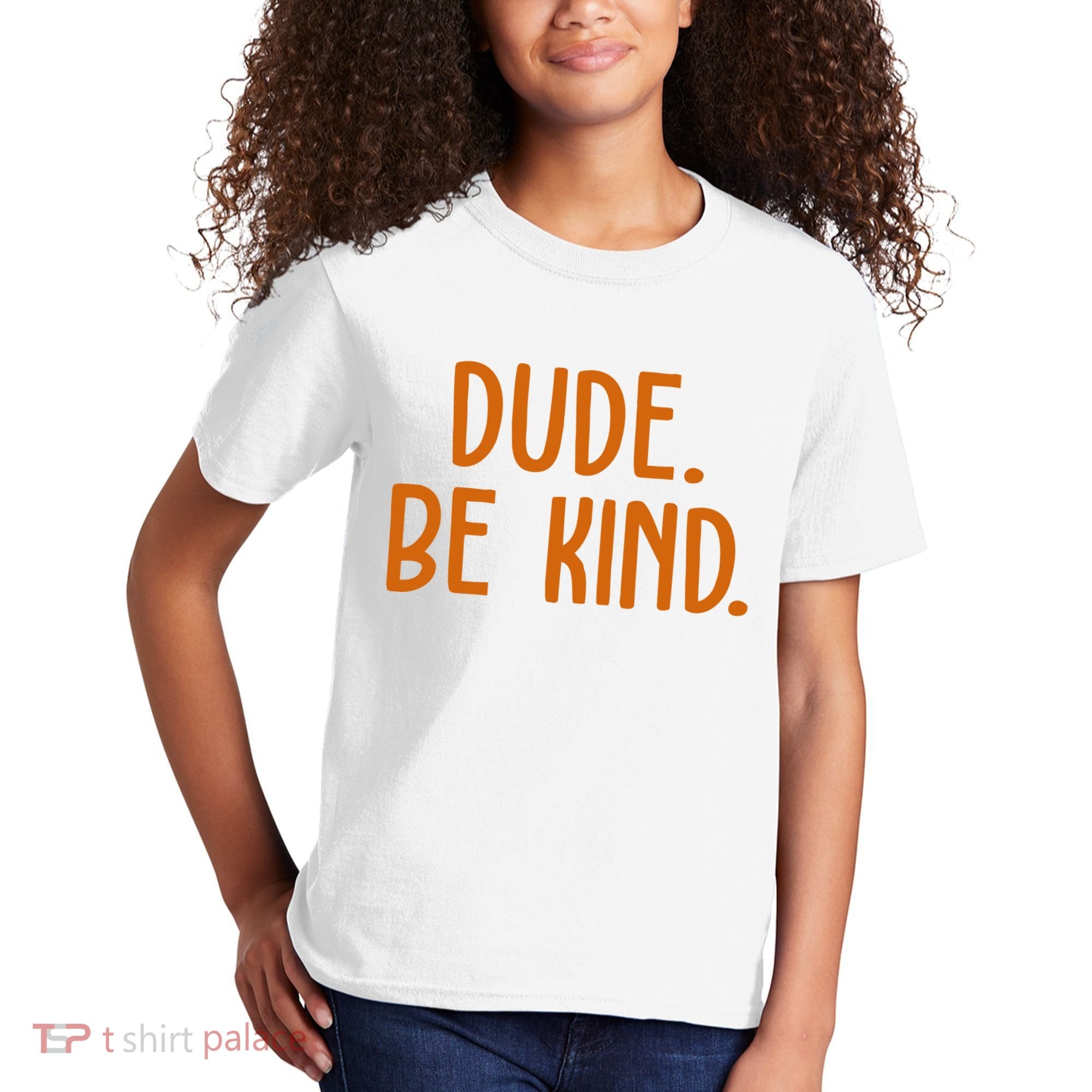 Dude Be Kind Anti Bully Kids T-Shirt