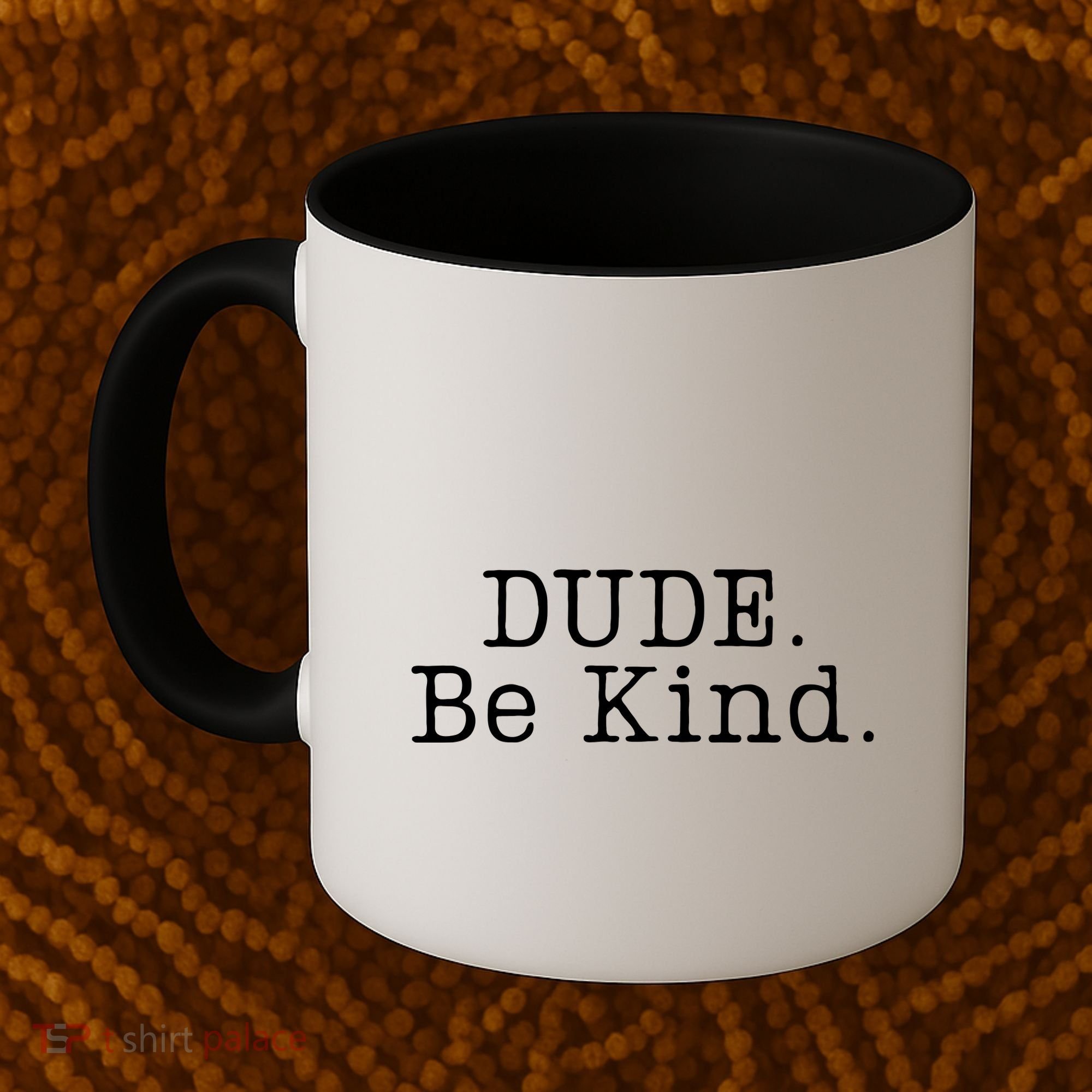 Dude Be Kind Every Child Matters Coffee Mug