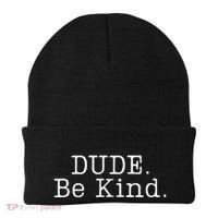 Dude Be Kind Every Child Matters Beanie thumb 0