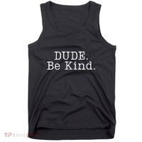 Dude Be Kind Every Child Matters Tank Top thumb 0