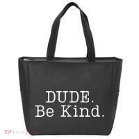 Dude Be Kind Every Child Matters Tote Bag thumb 0