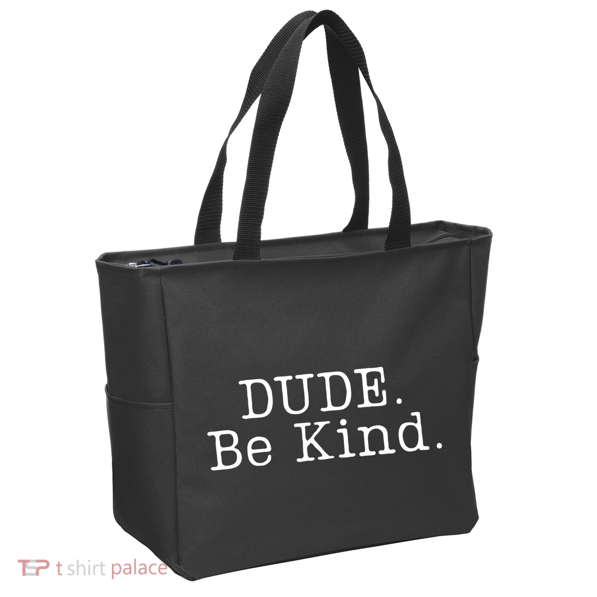 Dude Be Kind Every Child Matters Tote Bag