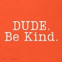 Dude Be Kind Every Child Matters T-Shirt thumb 7