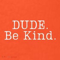Dude Be Kind Every Child Matters Mousepad thumb 1