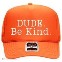 Dude Be Kind Every Child Matters Hat thumb 0