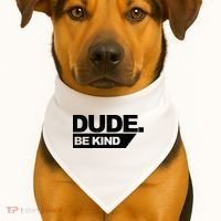 Dude Be Kind Anti Bullying Retro USA-Made Doggie Bandana thumb 1
