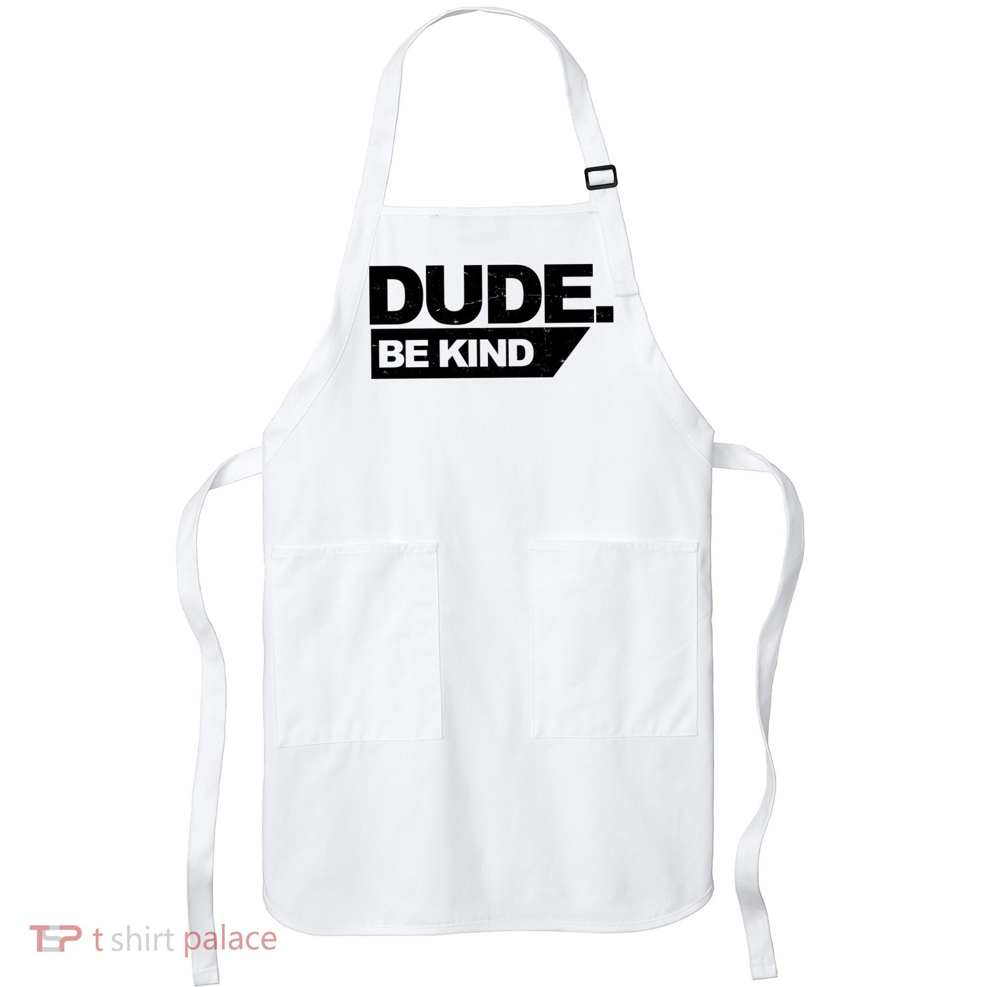 Dude Be Kind Anti Bullying Retro Apron