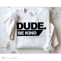 Dude Be Kind Anti Bullying Retro Sweatshirt thumb 2