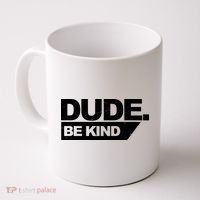 Dude Be Kind Anti Bullying Retro Coffee Mug thumb 0