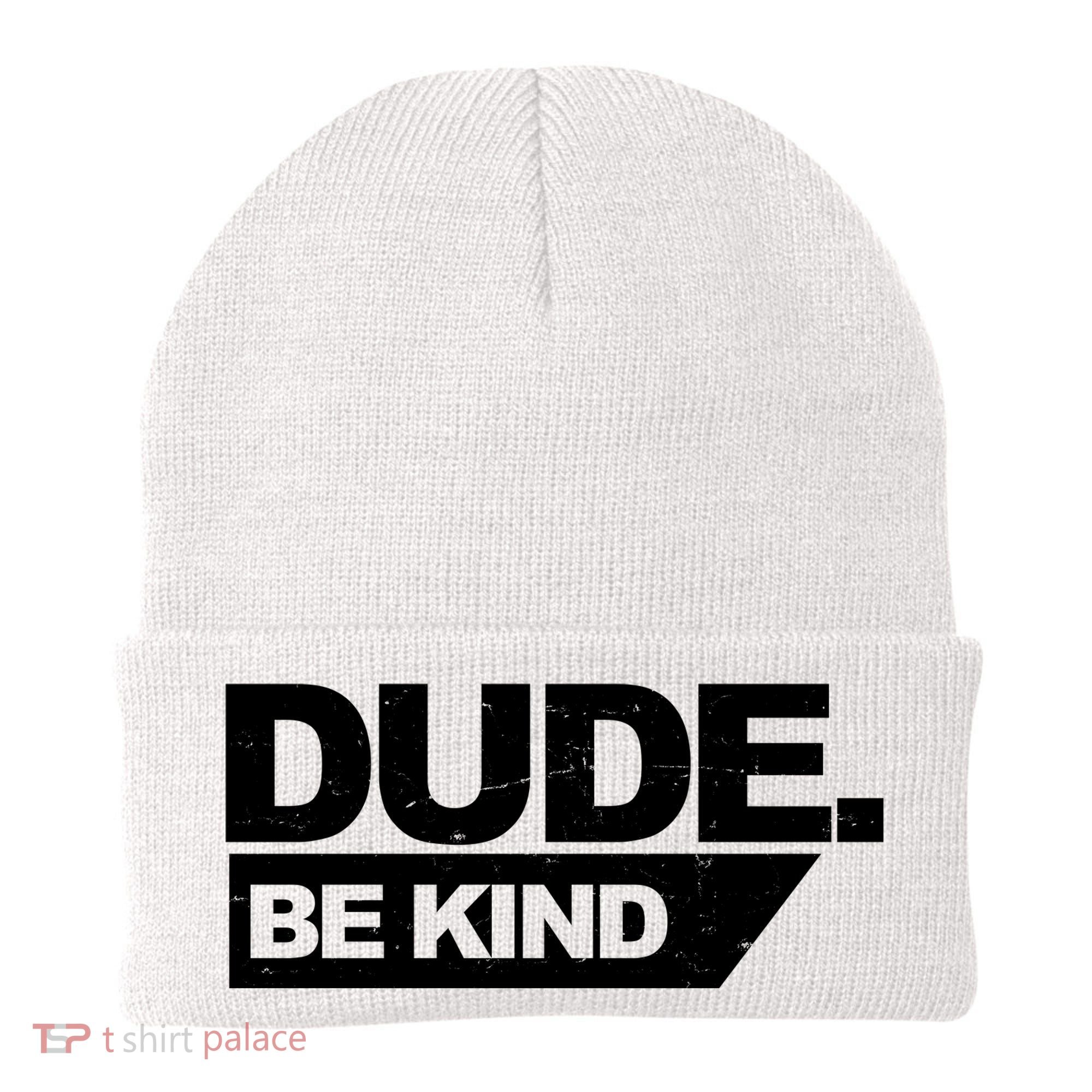 Dude Be Kind Anti Bullying Retro Beanie