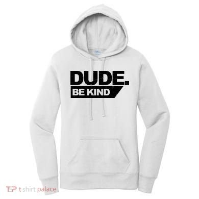 Dude Be Kind Anti Bullying Retro Women's Hoodie