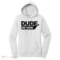 Dude Be Kind Anti Bullying Retro Women's Hoodie thumb 0
