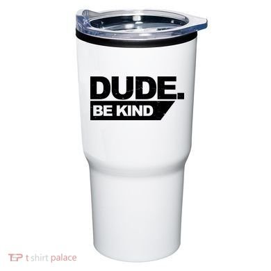 Dude Be Kind Anti Bullying Retro Tumbler