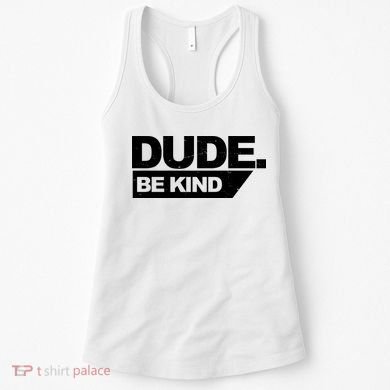 Dude Be Kind Anti Bullying Retro Women's Tank Top