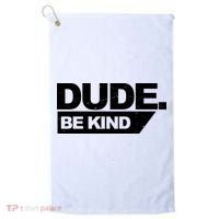 Dude Be Kind Anti Bullying Retro Golf Towel thumb 0