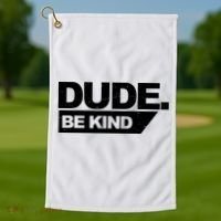 Dude Be Kind Anti Bullying Retro Golf Towel thumb 1