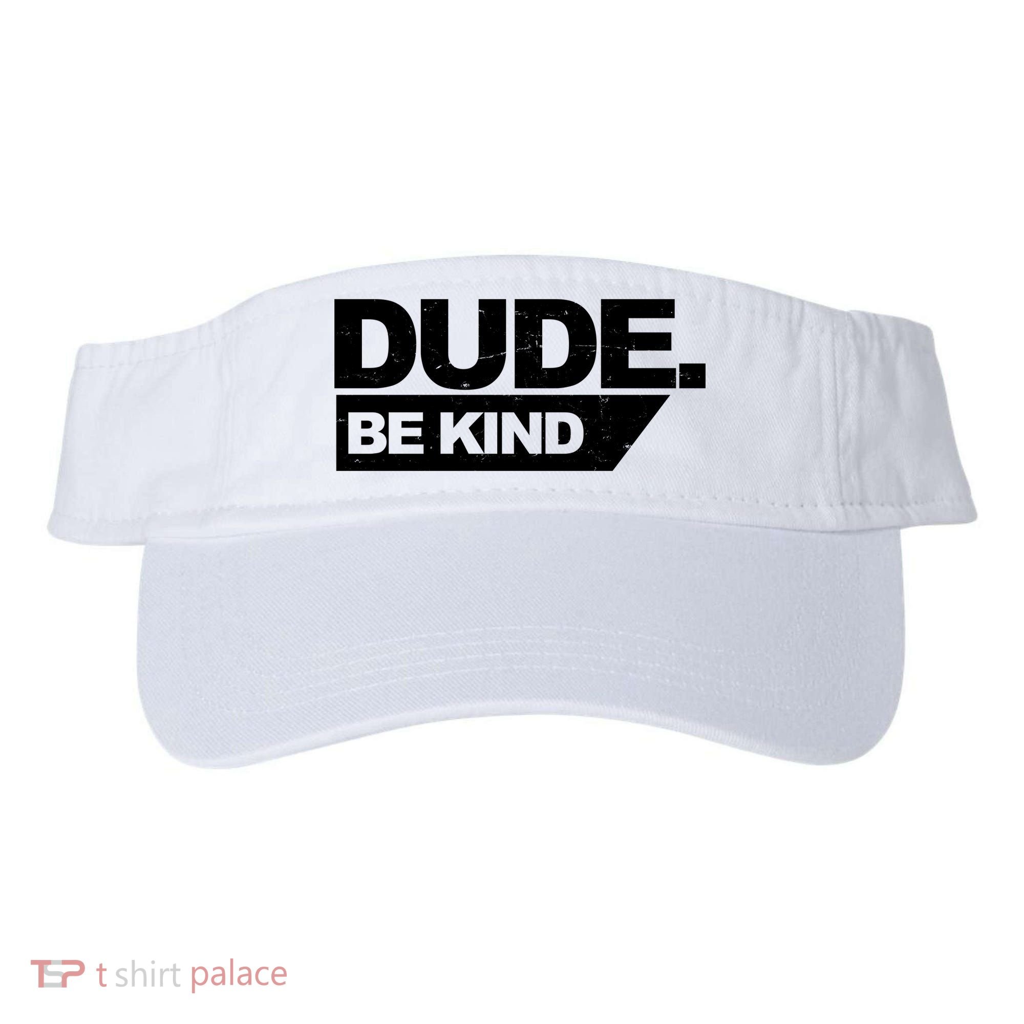 Dude Be Kind Anti Bullying Retro Visor